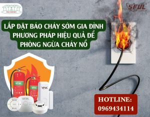 4 lợi ích từ việc lắp đặt thiết bị cảnh báo cháy nhanh SFUL 