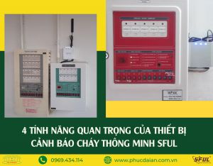 Thiết bị Truyền tin báo cháy - Công cụ cấp thiết trước tình trạng cháy nổ hiện nay