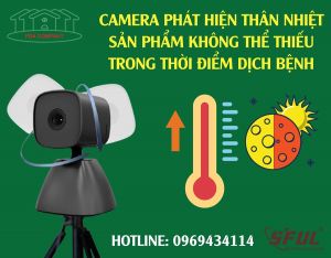 Camera phát hiện thân nhiệt - Giải pháp an toàn trong thời đại mới