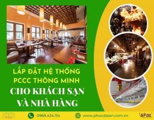 Đảm bảo an toàn với dịch vụ thi công thiết kế PCCC cho khách sạn