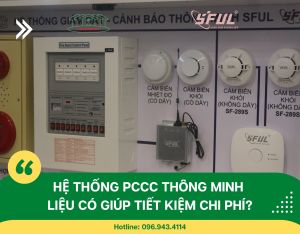 Giá cả thiết bị báo cháy nhanh: Hướng dẫn lựa chọn phù hợp