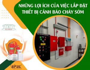Lựa chọn sản phẩm cảnh báo cháy thông minh Sful của Phúc Đại An