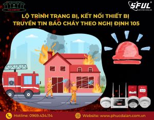 Lộ trình trang bị, kết nối thiết bị truyền tin báo cháy theo Nghị định 105