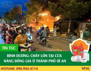 Bình Dương: Cháy lớn tại cửa hàng đồng giá ở thành phố Dĩ An