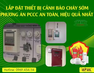 Thiết bị cảnh báo cháy sớm - Chọn Sful, lựa chọn sáng suốt