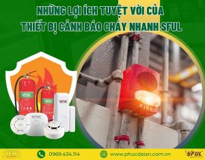 Thiết bị cảnh báo cháy thông minh sful - Giải pháp an toàn tối ưu cho gia đình bạn